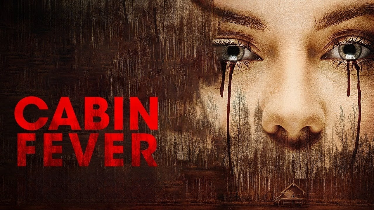 Cabin Fever